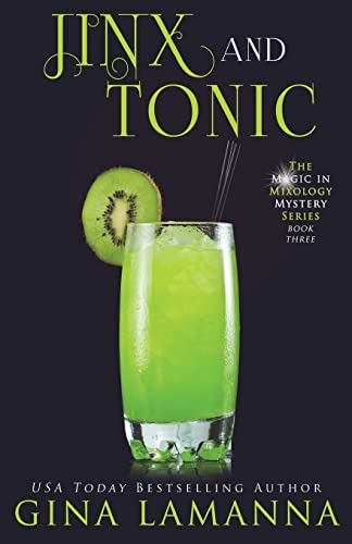 Beispielbild fr Jinx & Tonic (The Magic & Mixology Mystery Series) zum Verkauf von SecondSale