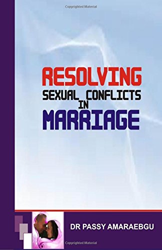 Stock image for Resolving Sexual Conflicts in Marriage for sale by Lucky's Textbooks