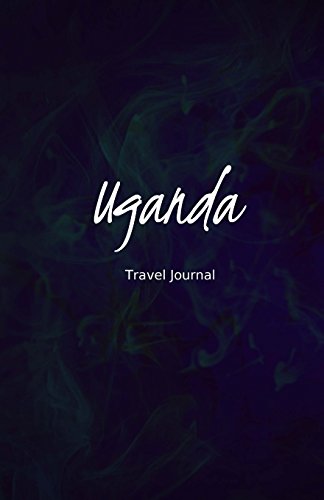 Stock image for Uganda Travel Journal: Perfect Size 100 Page Travel Notebook Diary for sale by ThriftBooks-Atlanta