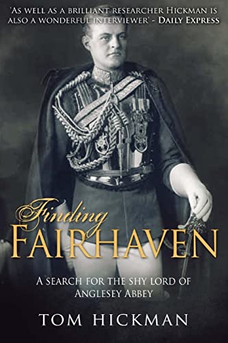 Beispielbild fr Finding Fairhaven: A search for the shy lord of Anglesey Abbey zum Verkauf von AwesomeBooks