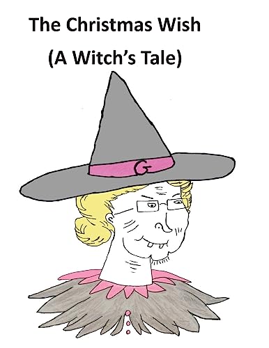 Imagen de archivo de The Christmas Wish (A Witch's Tale) a la venta por THE SAINT BOOKSTORE