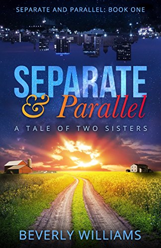 Imagen de archivo de Separate and Parallel: The Tale of Two Sisters a la venta por WorldofBooks