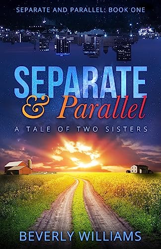 Stock image for Separate and Parallel: The Tale of Two Sisters for sale by WorldofBooks