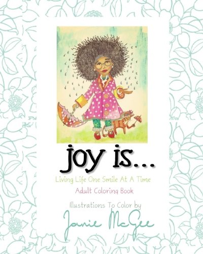 Beispielbild fr Joy Is.: Living Life One Smile At A Time zum Verkauf von THE SAINT BOOKSTORE