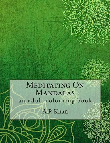 Imagen de archivo de Meditating On Mandalas an adult colouring book a la venta por PBShop.store US