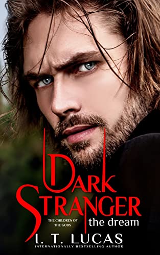 Stock image for Dark Stranger The Dream: New & Lengthened 2017 Edition (The Children Of The Gods Paranormal Romance Series) for sale by BooksRun
