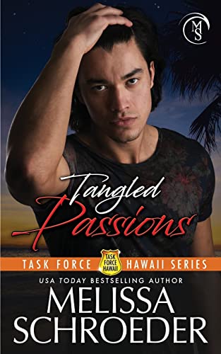 Imagen de archivo de Tangled Passions (Task Force Hawaii) a la venta por SecondSale