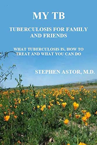 Stock image for MY TB: Tuberculosis For Family And Friends for sale by Revaluation Books