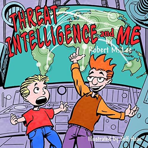 Beispielbild fr Threat Intelligence and Me: A Book for Children and Analysts zum Verkauf von Goodwill of Colorado
