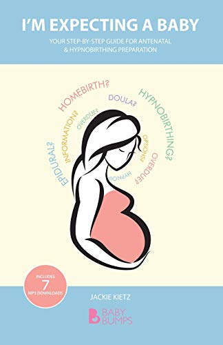 Beispielbild fr I'm Expecting a Baby: Your step-by-step guide for antenatal & hypnobirthing preparation zum Verkauf von WorldofBooks