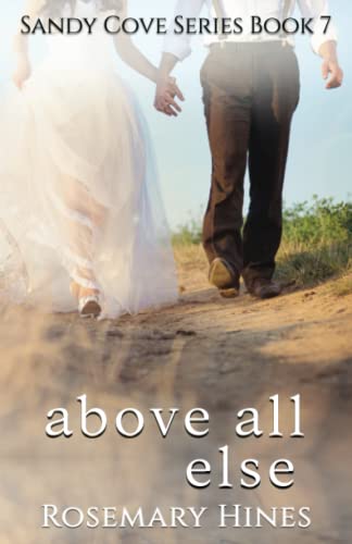 Stock image for Above All Else (Sandy Cove Series) for sale by -OnTimeBooks-