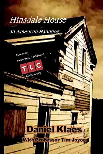

Hinsdale House an America Haunting