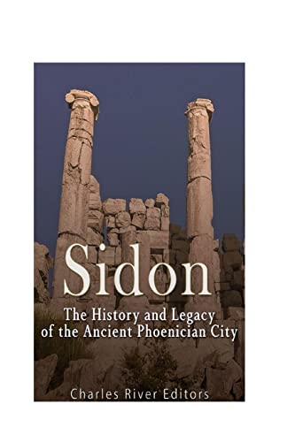 9781541157866: Sidon: The History and Legacy of the Ancient Phoenician City