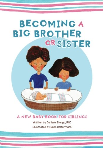 Stock image for Becoming a Big Brother or Sister: New Baby Book for Siblings for sale by Revaluation Books