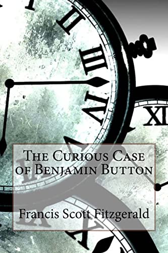 Beispielbild fr The Curious Case of Benjamin Button Francis Scott Fitzgerald zum Verkauf von THE SAINT BOOKSTORE