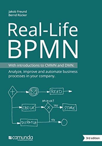 Stock image for Real-Life BPMN: With introductions to CMMN and DMN for sale by SecondSale