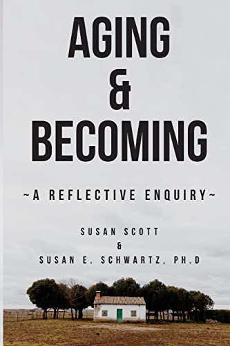 Stock image for Aging & Becoming: A Reflective Enquiry for sale by AwesomeBooks