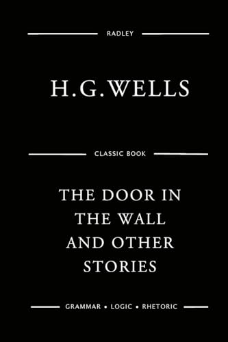 Stock image for The Door in the Wall, and Other Stories for sale by THE SAINT BOOKSTORE