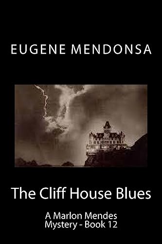 Beispielbild fr The Cliff House Blues: A Marlon Mendes Mystery zum Verkauf von THE SAINT BOOKSTORE