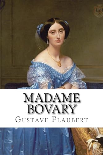 9781541174252: Madame Bovary Gustave Flaubert