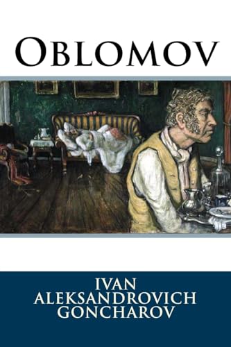 Stock image for Oblomov Ivan Aleksandrovich Goncharov for sale by THE SAINT BOOKSTORE