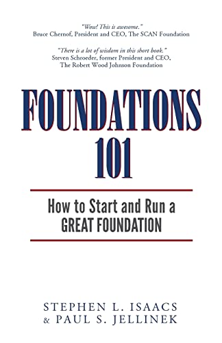 

Foundations 101 : How to Start and Run a Great Foundation