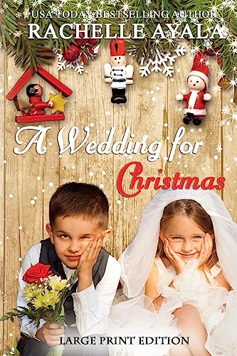 Beispielbild fr A Wedding for Christmas (Large Print Edition): A Holiday Romance zum Verkauf von ThriftBooks-Atlanta