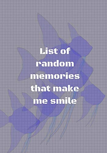 Beispielbild fr List of random memories that make me smile: Journal to write in, Diary, Notebook for men & women (funny, joke, humor, mindfulness, sarcastic, bullshit) zum Verkauf von Buchpark