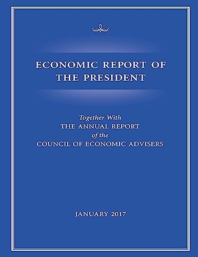 Stock image for Economic Report of the President, January 2017 for sale by ThriftBooks-Dallas