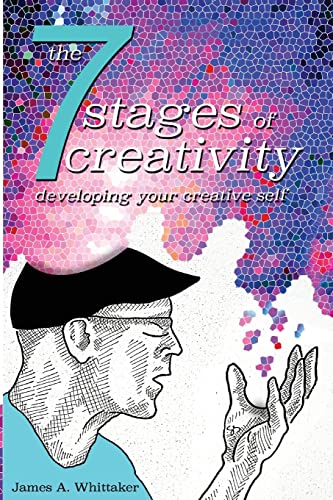9781541192072: The 7 Stages of Creativity: Developing Your Creative Self