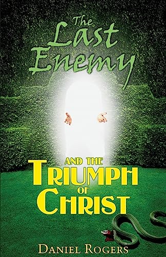 Imagen de archivo de The Last Enemy The Triumph of Christ a la venta por Red's Corner LLC