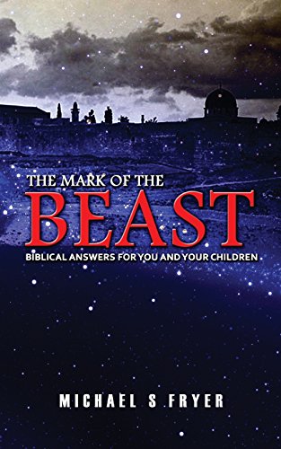 Beispielbild fr The Mark of the Beast: Biblical Answers for You and Your Children [end times books] zum Verkauf von WorldofBooks