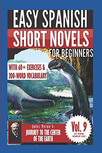 Beispielbild fr Jules Verne 3: Easy Spanish Short Novels for Beginners: Journey to the Center of the Earth: Volume 9 (ESLC Reading Workbook Series) zum Verkauf von WorldofBooks