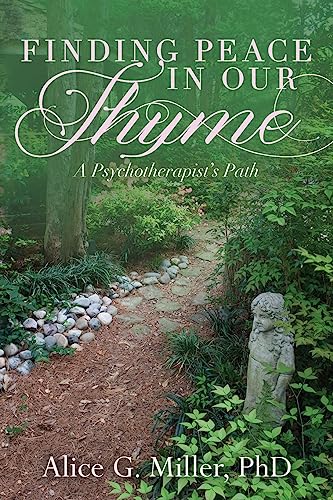Imagen de archivo de Finding Peace In Our Thyme: A Psychotherapist's Path a la venta por Wonder Book
