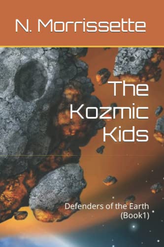 Beispielbild fr The Kozmic Kids: Defenders of the Earth (Book1) zum Verkauf von ThriftBooks-Atlanta