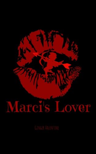 Imagen de archivo de Marci's Lover a la venta por THE SAINT BOOKSTORE