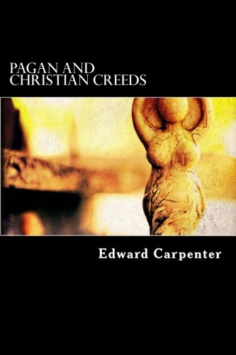 9781541228429: Pagan and Christian Creeds