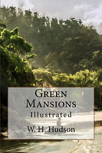 9781541233485: Green Mansions: Illustrated