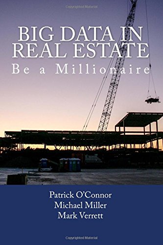 Imagen de archivo de Big Data in Real Estate: Be a Millionaire a la venta por Gulf Coast Books