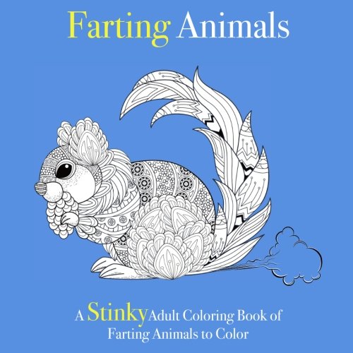 Stock image for Farting Animals: A Stinky Adult Coloring Book of Farting Animals to Color for sale by Revaluation Books