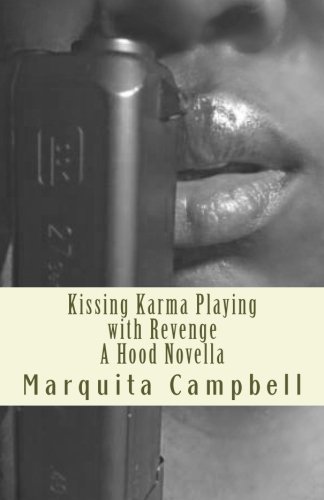 Beispielbild fr Kissing Karma Playing with Revenge zum Verkauf von Big River Books