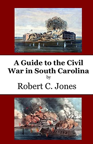 

Guide to the Civil War in South Carolina