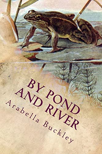 Imagen de archivo de By Pond and River: Illustrated a la venta por WorldofBooks