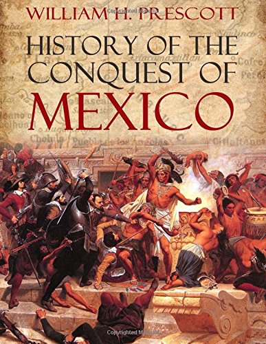 9781541266728: History of the Conquest of Mexico