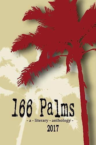 Stock image for 166 Palms - A Literary Anthology for sale by SecondSale
