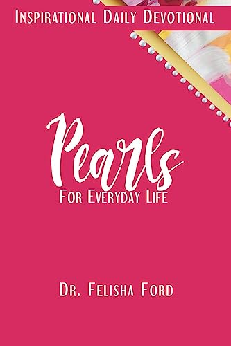 Beispielbild fr Pearls for Everyday Life: An Inspirational Devotional zum Verkauf von ThriftBooks-Dallas