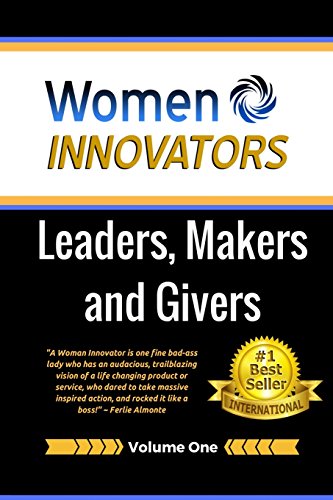 Stock image for Women Innovators: Leaders, Makers and Givers for sale by Revaluation Books