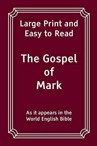 Imagen de archivo de The Gospel of Mark: Large Print and Easy to Read (The Bible: Large Print and Easy to Read) a la venta por HPB Inc.