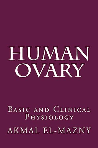 9781541277748: Human Ovary: Basic and Clinical Physiology