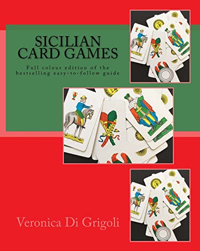 Beispielbild fr Sicilian Card Games: An easy-to-follow guide (Colour Edition): Full colour large-format edition of the bestselling easy-to-follow guide zum Verkauf von SecondSale